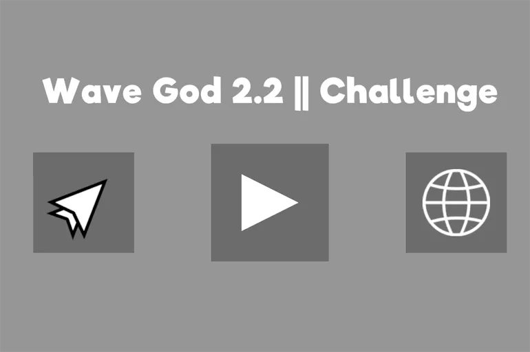 Select a Wave God 2.2 Challenge stage